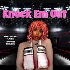 Knock Em Out Feat. Yahna (Dirty)