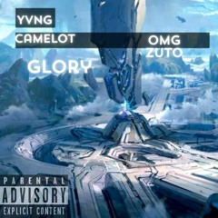 glory yvng camelot prod.by OmgZuto (REMASTERED)
