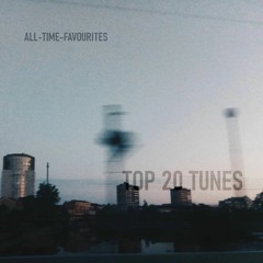 Tony's All Time Favourites Top 20 Tunes Playlist Mix