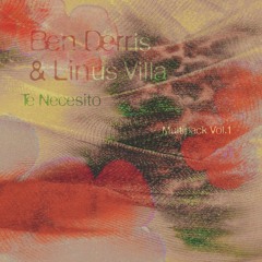 Ben Derris & Linus Villa - Te Necesito