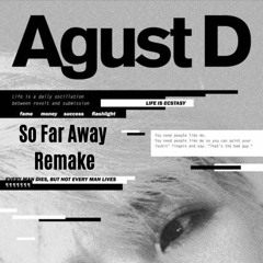 Agust D/BTS Suga - So Far Away (Remake) | Instrumental