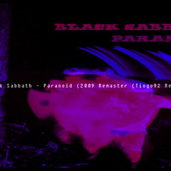 Black Sabbath - Paranoid (2009 Remaster (Tiogo92 Remix)  versjon 2