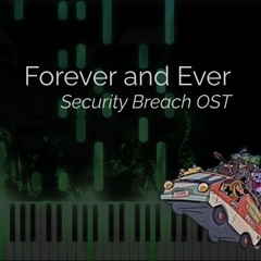 FNaF Security Breach - Forever and Ever (Piano Cover)