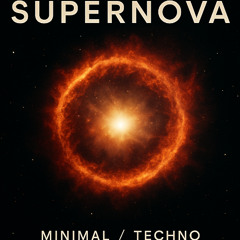 Supernova (Minimal / Techno - Space Sounds)