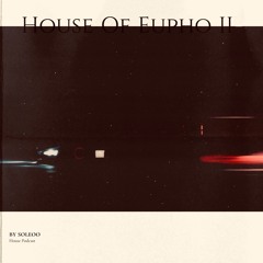 House OF Eupho Podcast vol.2