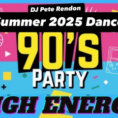 Summer 2025 Dance 90's Party Mix
