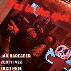 Vzz In Tha Spot (Feat. JahDaReaper & EscoRSM)