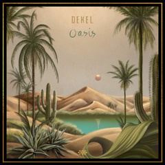 DEKEL - Oasis
