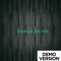 Smoke in the Hills (demo instrumental version) Music from the GTA Online The Contract