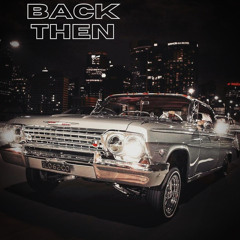 BACK THEN