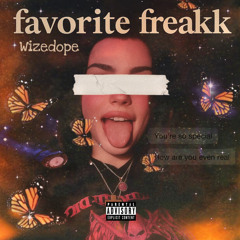 favorite freakk (prod.tenfo)