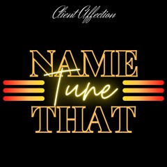 Name That Tune #343