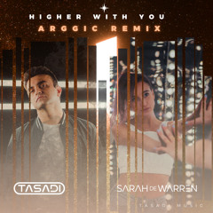 Higher With You (Arggic Remix)
