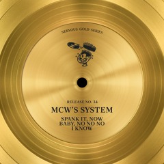 MCW's System - I Know