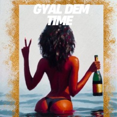 EXCLUSIVE SOUNDS PRESENTS LATE NIGHT VIBES WITH NONSTOP GYAL DEM TIME EDITION