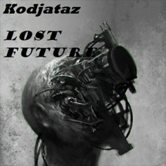 Kodjataz - Lost Future(Bastiano C. Remix) [Free Download]
