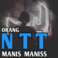 Orang Ntt Manis Maniss