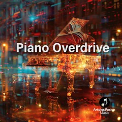 Piano Overdrive