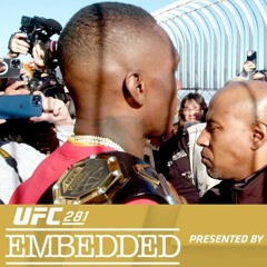 Episode 5 UFC 281 Embedded (AMP'd)| #UFC #UFC281
