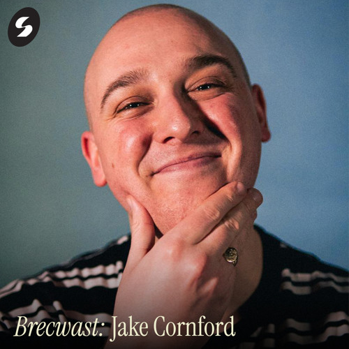 Jake Cornford - Brewcast: Jake Cornford - 09:00 12/05/2025