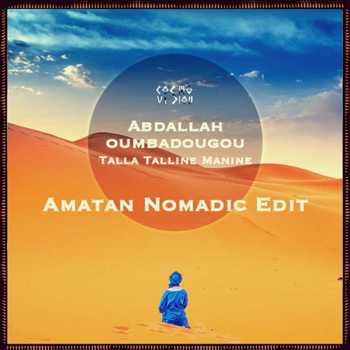 FREE DL : Abdallah Oumbadougou - Talla Talline Manine (Amatan Nomadic Edit)