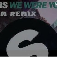 We Were Young Remix [Free Download]