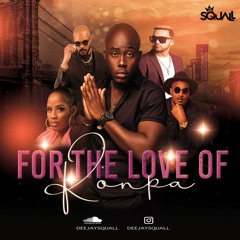 DJ Squall - For The Love Of Kompa (Kompa Mix )