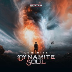 Luminite - Dynamite Soul [GBD329]