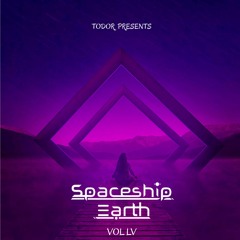 Spaceship Earth: Vol LV - Todor Presents