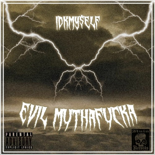 Evil Muthafucka (Prod. Carvey Harm)