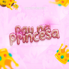 MC BF - PAU NAS PRINCESA DA DISNEY - DJ THALES JQL, DJ ADRIEN MARTINS