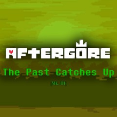 [Aftergore III] The Past Catches Up