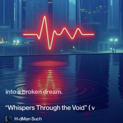 “whispers-through-the-void”-(-versia-2).