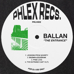 PremEar: Ballan - Badman Goodman [PHLX002]