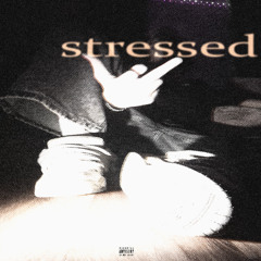 stressed