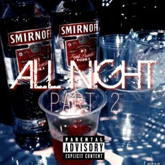All Night Pt. 2 (Audio)