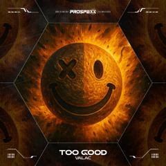 Valac - Too Good