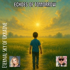 Echoes of tomorrow