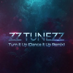 Turn It Up (Dance it Up Remix)