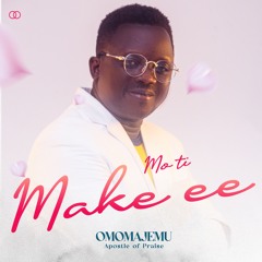 Moti Make Ee