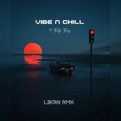 V i b e  N  C h i l l
