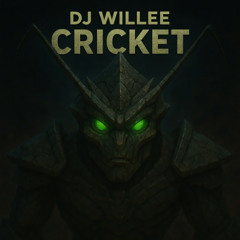 DJ Willee - Cricket [FREE DOWNLOAD]