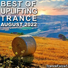 Best of Uplifting Trance Mix (August 2022)