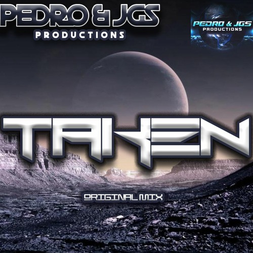 Pedro & JGS - Taken (Free Download)