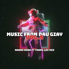 MUSIC FROM DẦU GIÂY VOL 5 - N KHANH NHAN  FT CHIEM THANG LOI