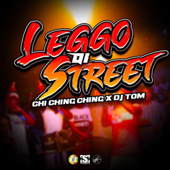 CHI CHING CHING - LET GO DI STREETS