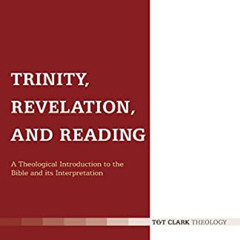 [FREE] PDF 💓 Trinity, Revelation, and Reading: A Theological Introduction To The Bib