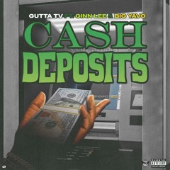 CASH DEPOSIT (feat. Big Yavo)