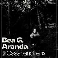 CdeM Exp. Log » Bea G. Aranda @ Casabanchel (05/10/2025)