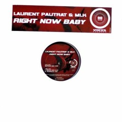 Laurent Pautrat - Right Now Baby 2020(Bigboom Remix)